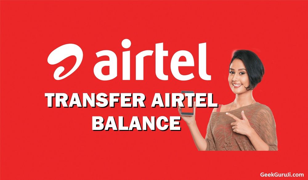 How to Transfer Balance from Airtel to Airtel