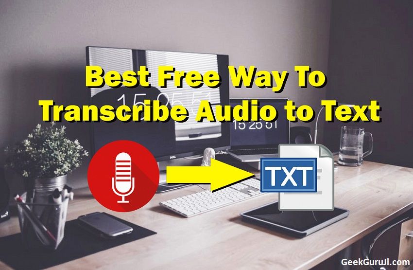 Automatically Transcribe Audio to Text Free
