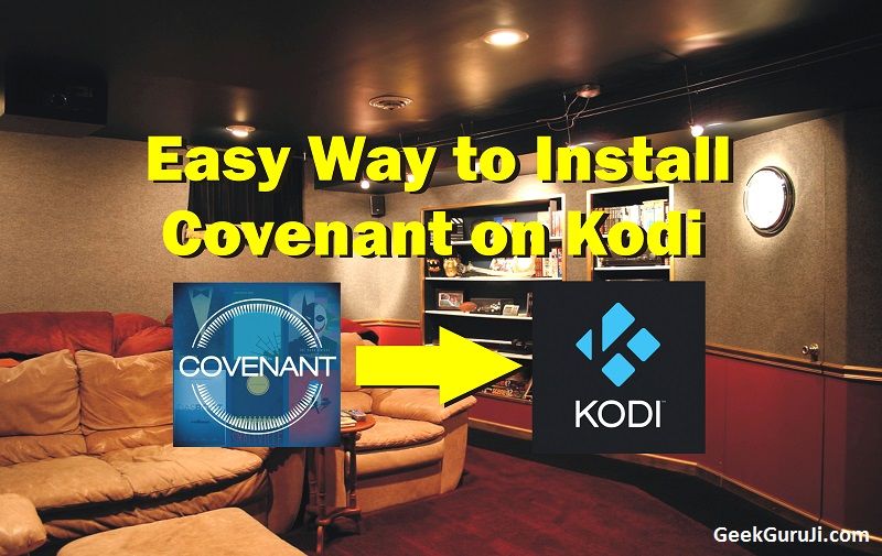 How to Install Covenant on Kodi 17.4 Firestick