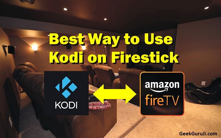 How to Use Kodi on Firestick