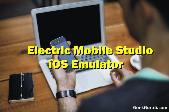 Electric Mobile Studio iOS Emulator