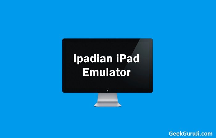 Ipadian iPad Emulator windows pc