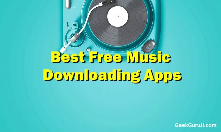 Best Free Music Downloading Apps for Android
