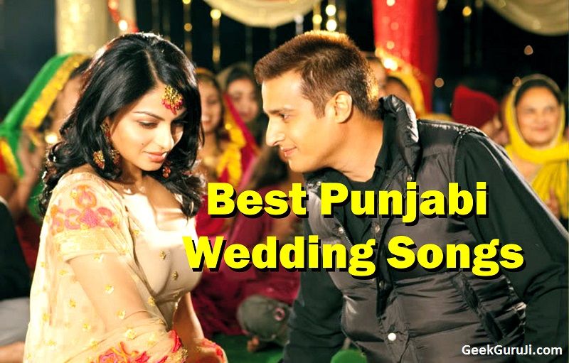 Punjabi Wedding Songs List (Top 100 Punjabi wedding dance songs) 2017