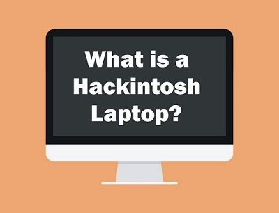What is a Hackintosh Laptop