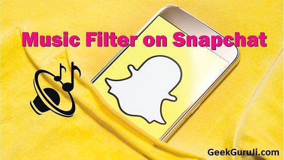 Access Music Filter on Snapchat