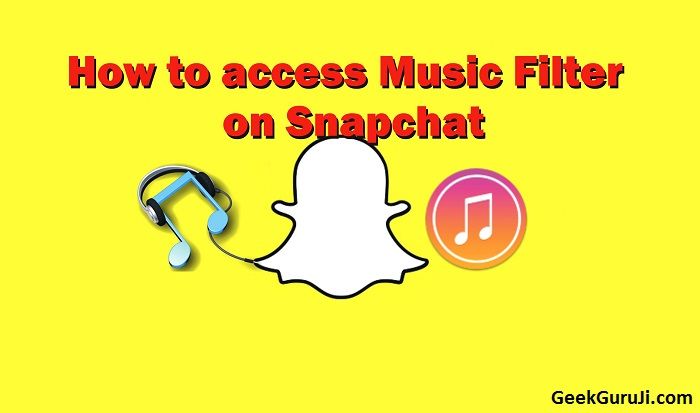 How to access Music Filter on Snapchat