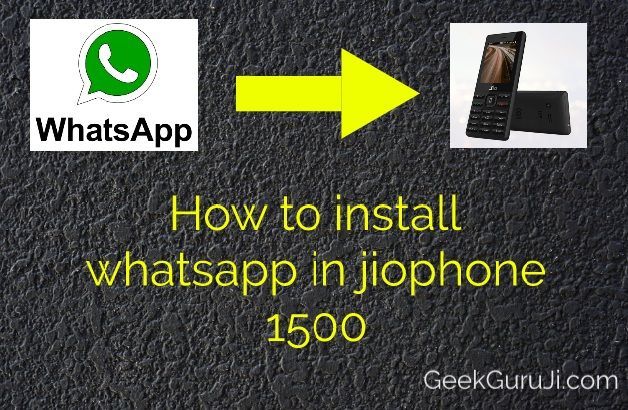 how to install whatsapp in jiophone 1500
