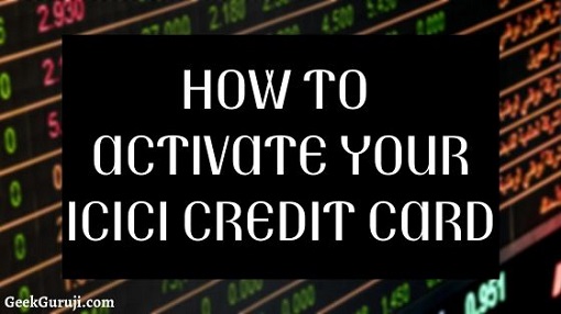 Activate Your ICICI Credit Card